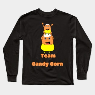 Team Candy Corn Family! Long Sleeve T-Shirt